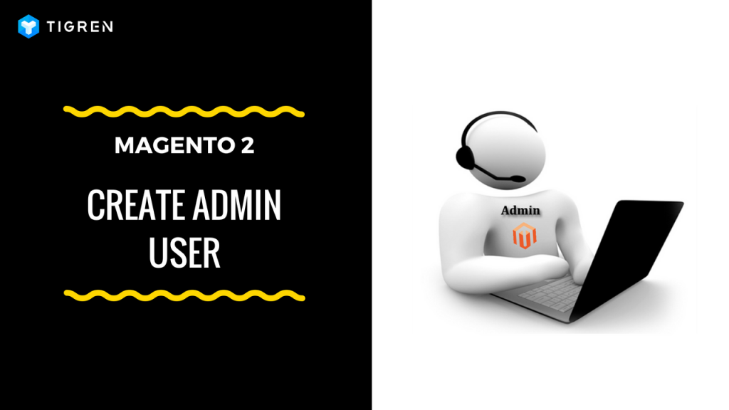 how to create new admin user in magento 2 tutorial